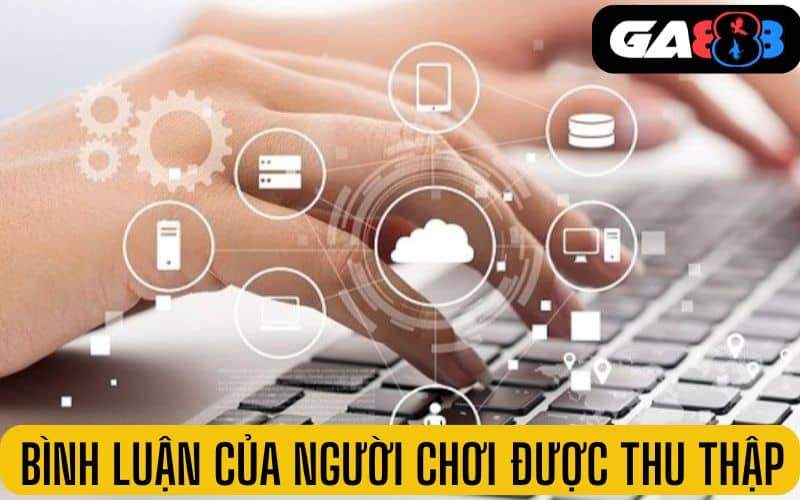 Các bình luận của người dùng sẽ được thu thập Các bình luận của người dùng sẽ được thu thập