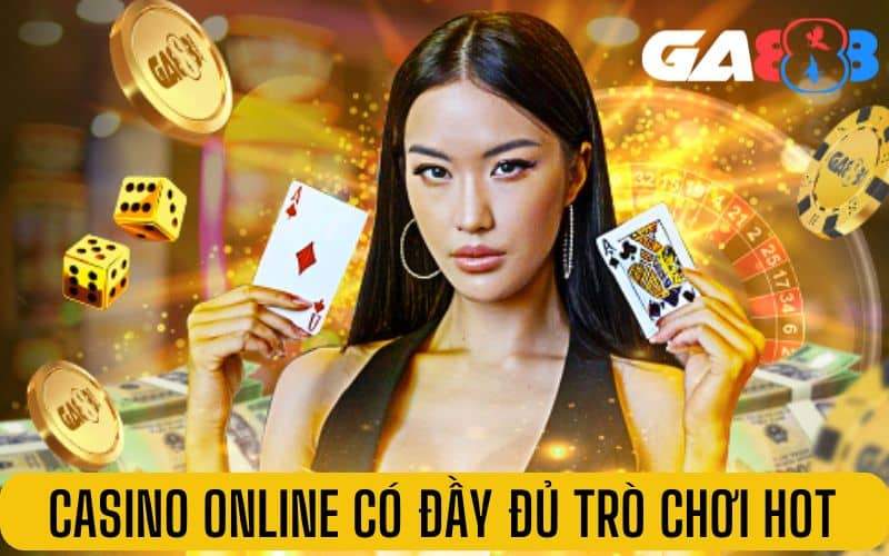 Casino online cực kỳ hiện đại và có đầy đủ các trò chơi hot Casino online cực kỳ hiện đại và có đầy đủ các trò chơi hot