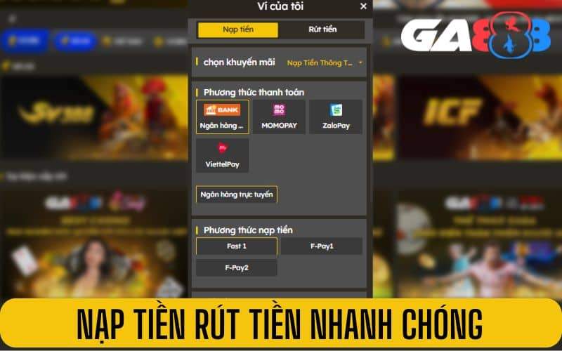Nạp tiền và rút tiền nhanh chóng chỉ sau 30 giây Nạp tiền và rút tiền nhanh chóng chỉ sau 30 giây