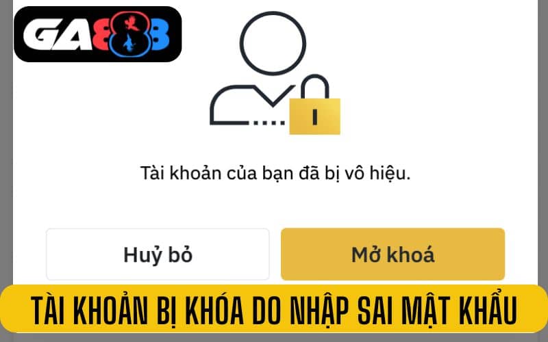 Tài khoản chơi bị khóa có thể do nhập sai mật khẩu Tài khoản chơi bị khóa có thể do nhập sai mật khẩu