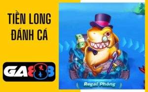 Tiền Long Đánh Cá