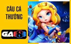 Câu Cá Thưởng